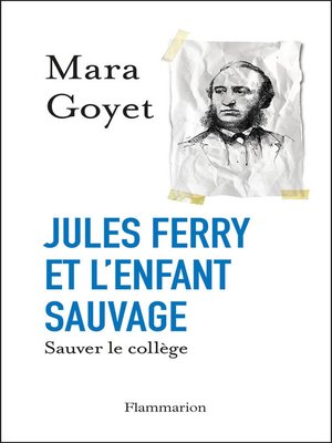 cover image of Jules Ferry et l'enfant sauvage